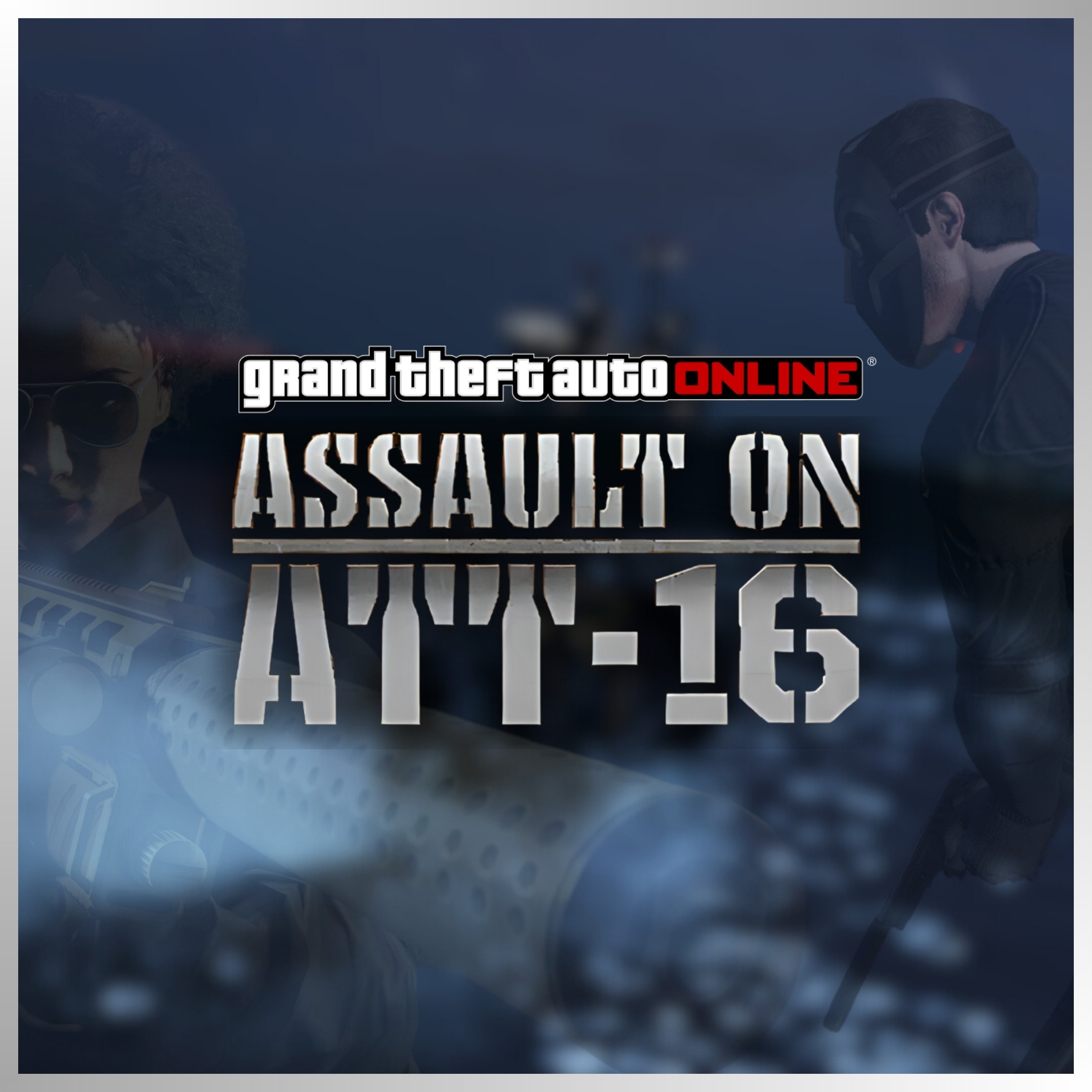 Assault on ATT-16 Promotional poster for the Assault on ATT-16 Adversary Mode in GTA Online.